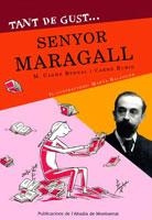 TANT DE GUST?SENYOR MARAGALL | 9788484158349 | BERNAL CREUS, M. CARME/RUBIO I LARRAMONA, CARME