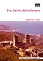 BREU HISTÒRIA DEL CRISTIANISME | 9788484158585 | ÀVILA I SERRA, MARTÍ