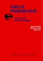 CURS DE PRONUNCIACIÓ | 9788484159636 | BAU I GARGALLO, MONTSERRAT/PUJOL CANAL, MONTSERRAT/RIUS I ESCUDÉ, AGNÈS