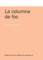 LA COLUMNA DE FOC | 9788498834529 | ALOMAR I VILLALONGA, GABRIEL