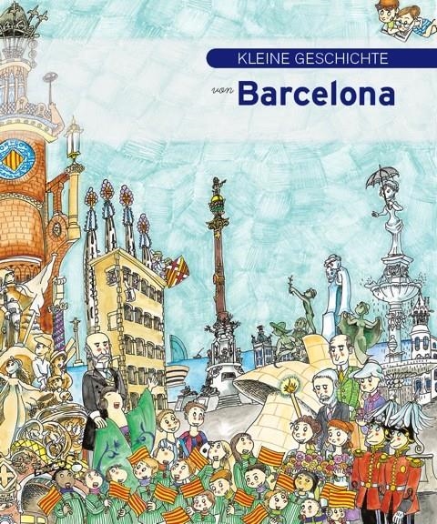 KLEINE GESCHICHTE VON BARCELONA | 9788499791593 | PIQUER, EVA