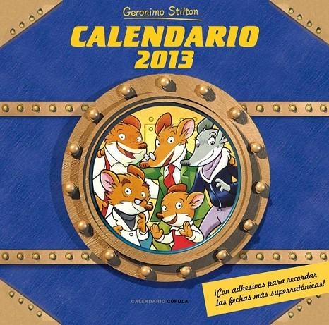 CALENDARIO GERONIMO STILTON 2013 | 9788448006778 | GERONIMO STILTON