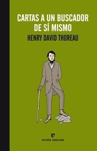 CARTAS A UN BUSCADOR DE SÍ MISMO | 9788415217367 | THOREAU, HENRY DAVID