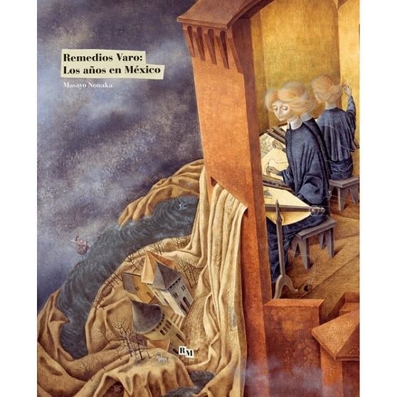 REMEDIOS VARO LOS AÑOS EN MEXICO | 9786077515821 | NONAKA MASAYO