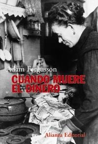 CUANDO MUERE EL DINERO | 9788420673851 | FERGUSSON, ADAM