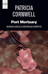 PORT MORTUARY | 9788490063774 | CORNWELL , PATRICIA