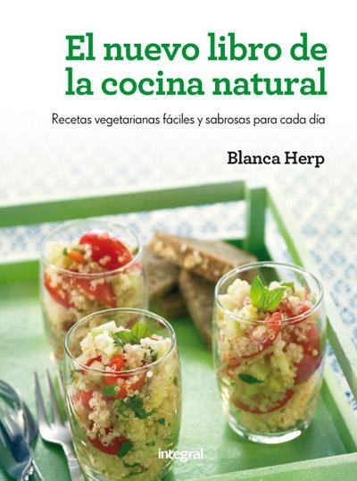 EL NUEVO LIBRO DE LA COCINA NATURAL | 9788415541479 | HERP , BLANCA