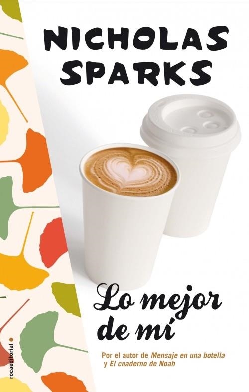 LO MEJOR DE MÍ | 9788499185187 | SPARKS, NICHOLAS