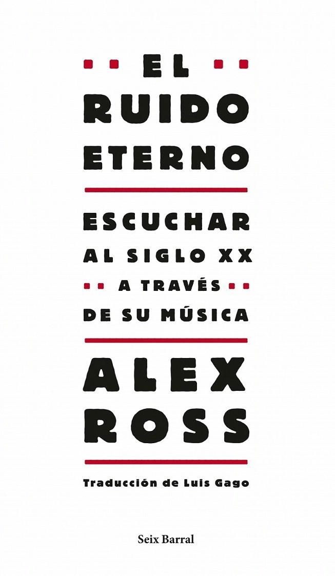 EL RUIDO ETERNO | 9788432209130 | ALEX ROSS