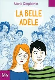 LA BELLE ADÈLE | 9782070633074 | MARIE DESPLECHIN