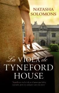 LA VIOLA DE TYNEFORD HOUSE | 9788420608877 | SOLOMONS, NATASHA