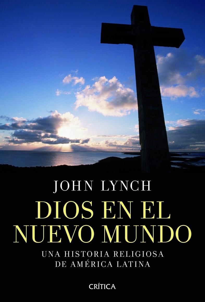 DIOS EN EL NUEVO MUNDO | 9788498924251 | JOHN LYNCH