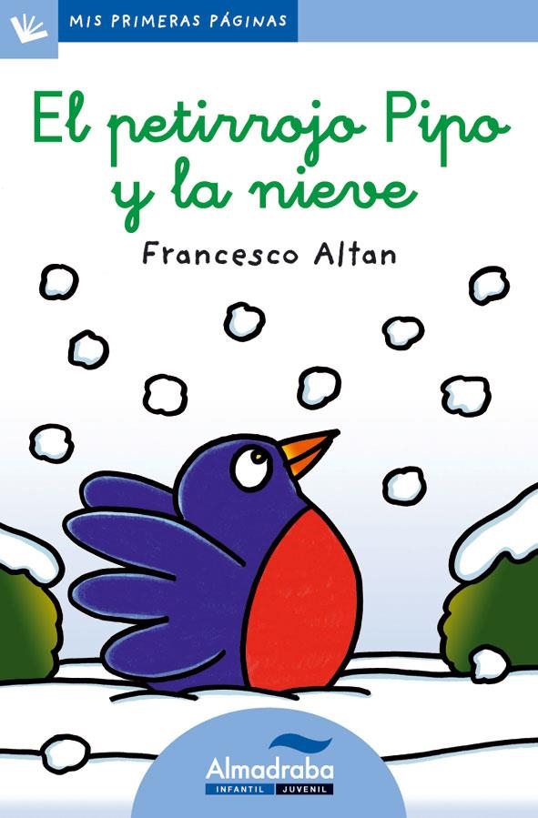 EL PETIRROJO PIPO Y LA NIEVE (LETRA CURSIVA) | 9788415207542 | ALTAN, FRANCESCO