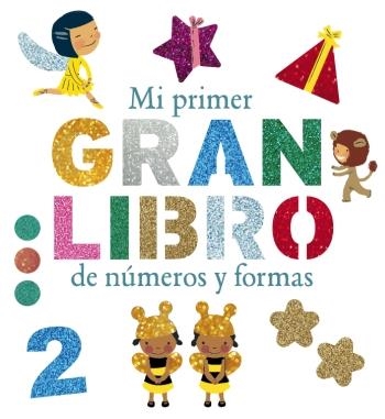 MI PRIMER GRAN LIBRO DE NÚMEROS Y FORMAS | 9788492766727 | PATRÍCIA GEIS CONTI