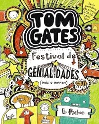 TOM GATES: FESTIVAL DE GENIALIDADES (MÁS O MENOS) | 9788421688144 | PICHON, LIZ