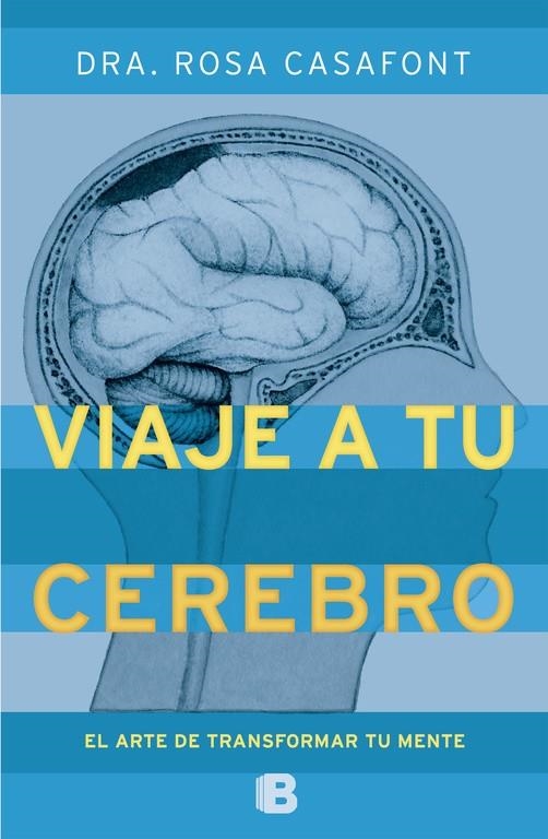 UN VIAJE A TU CEREBRO | 9788466651790 | CASAFONT VILAR, MARÍA ROSA