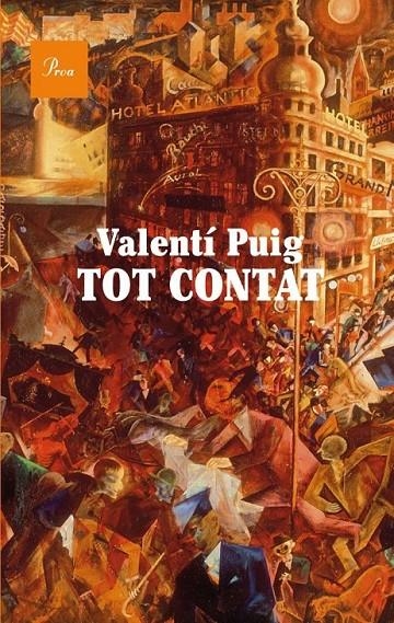 TOT CONTAT | 9788475883397 | VALENTÍ PUIG