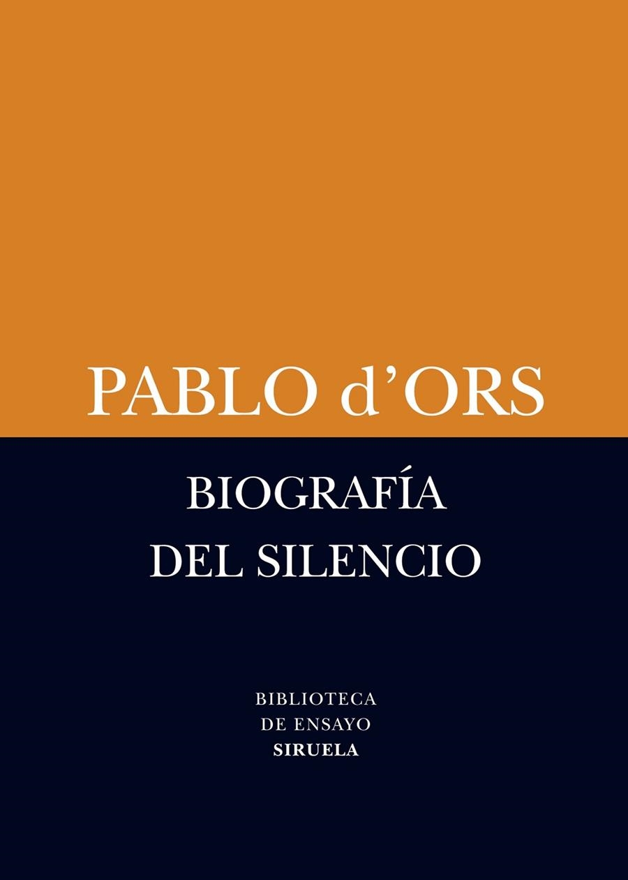 BIOGRAFÍA DEL SILENCIO | 9788498418385 | D'ORS, PABLO