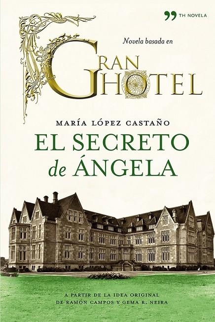 EL SECRETO DE ÁNGELA  **(SOTA) | 9788499982199 | MARÍA LÓPEZ CASTAÑO