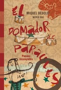 EL DOMADOR DE PARAULES | 9788424644703 | DESCLOT, MIQUEL