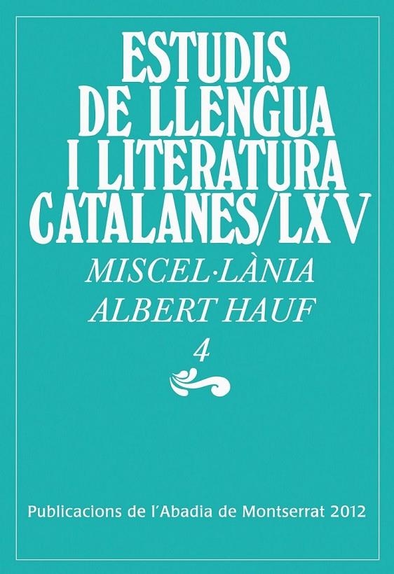 MISCEL·LÀNIA ALBERT HAUF, 4 | 9788498835403 | MIRALLES I MONTSERRAT, JOAN/Y OTROS