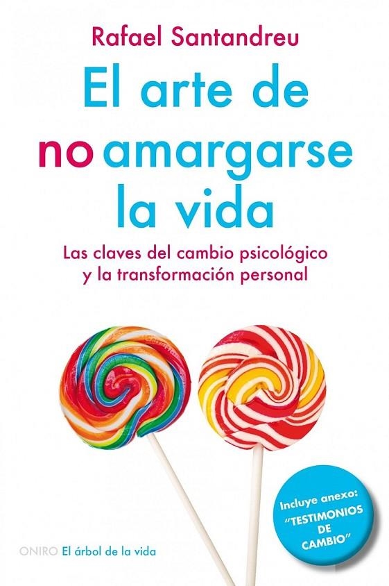 EL ARTE DE NO AMARGARSE LA VIDA | 9788497546362 | RAFAEL SANTANDREU LORITE