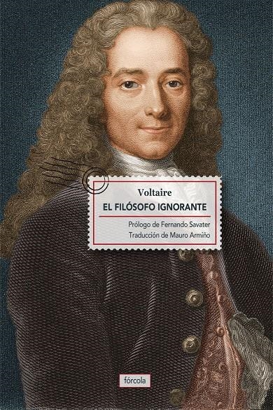 EL FILÓSOFO IGNORANTE | 9788415174691 | VOLTAIRE