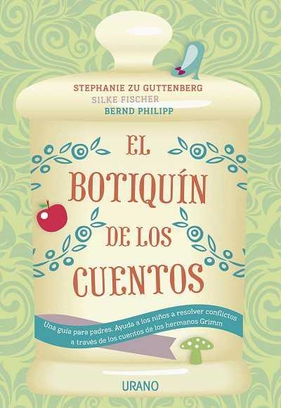 EL BOTIQUÍN DE LOS CUENTOS | 9788479538309 | GUTTENBERG, STEPHANIE ZU