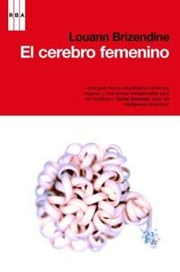 EL CEREBRO FEMENINO. NUEVA EDICION | 9788498678031 | BRIZENDINE , LOUANN