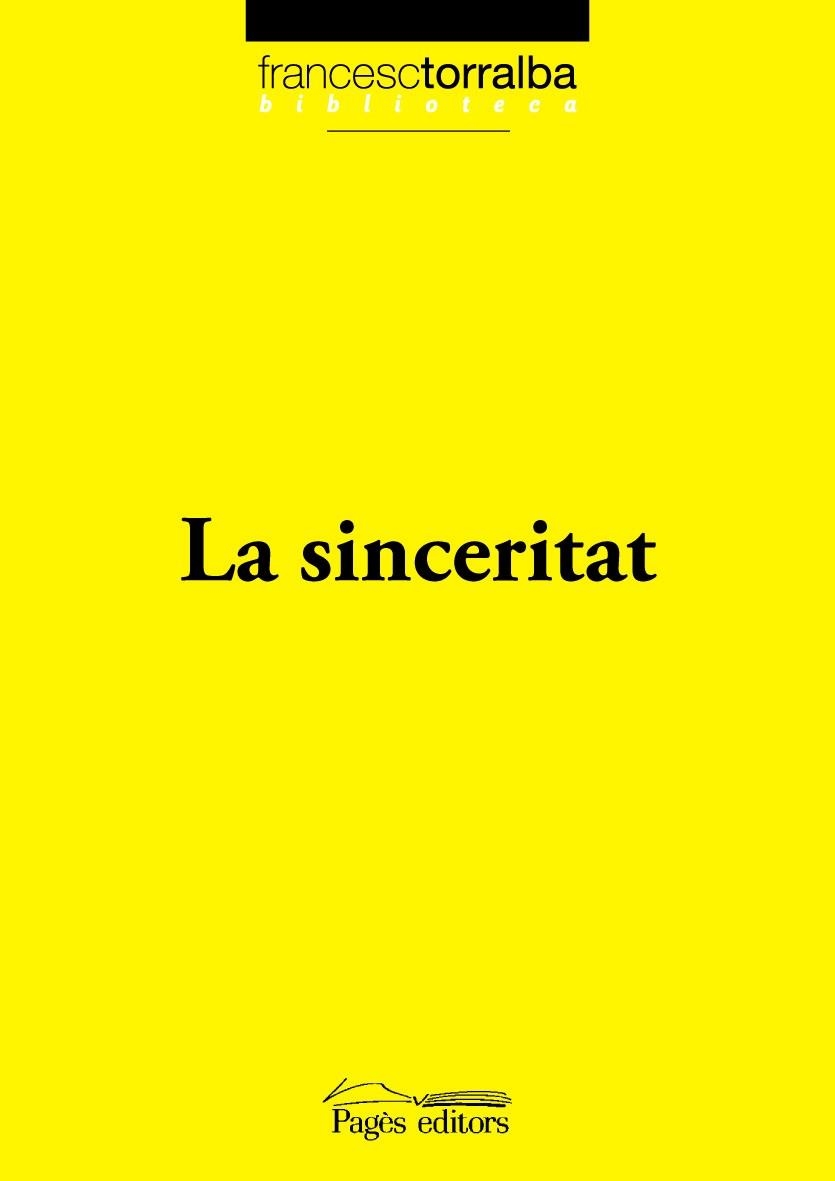 LA SINCERITAT | 9788497798143 | TORRALBA ROSELLÓ, FRANCESC