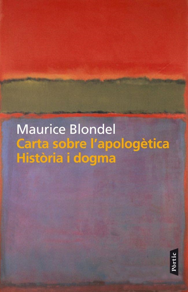 CARTA SOBRE L'APOLOGÈTICA. HISTÒRIA I DOGMA | 9788498092301 | MAURICE BLONDEL