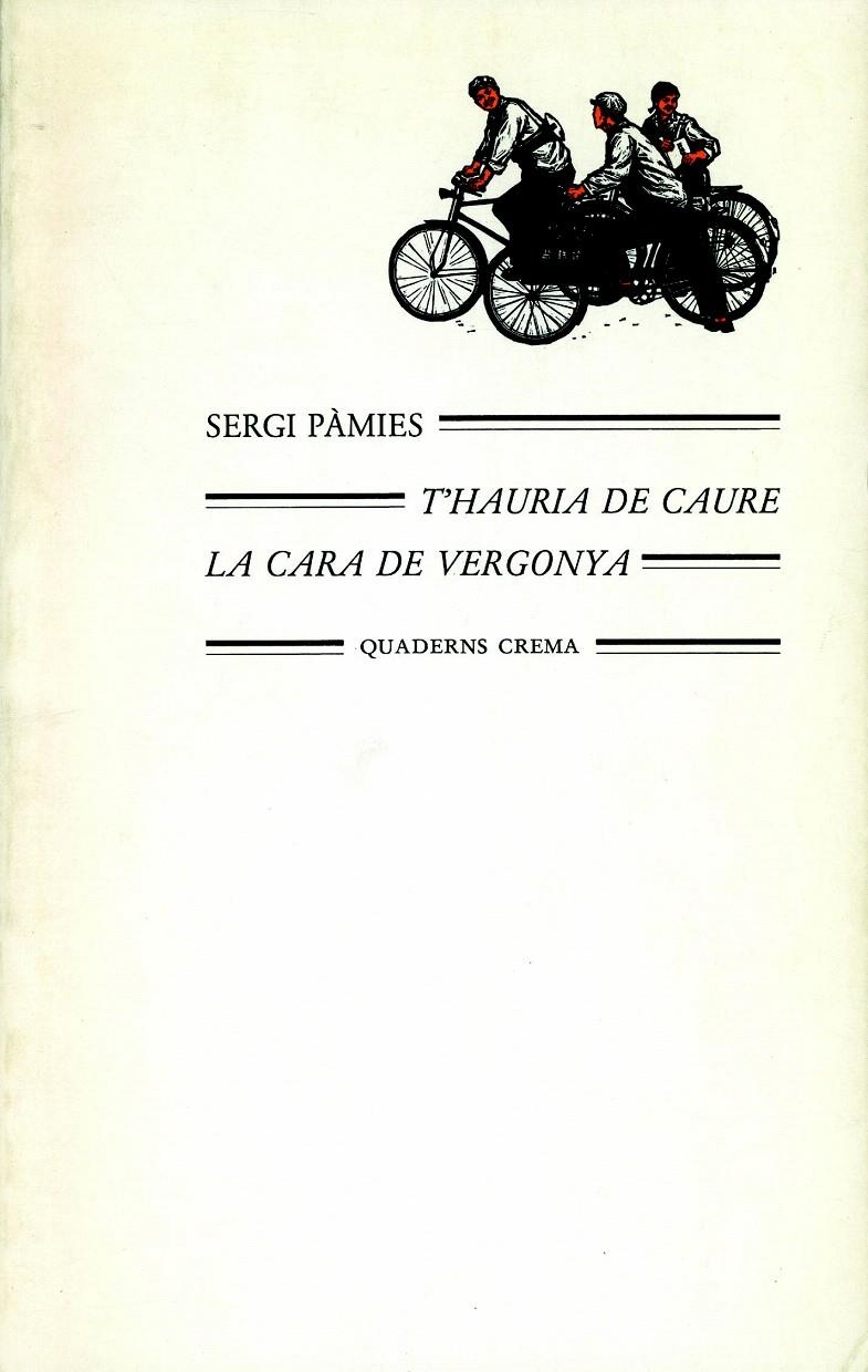 T'HAURIA DE CAURE LA CARA DE VERGONYA | 9788485704859 | PÀMIES, SERGI