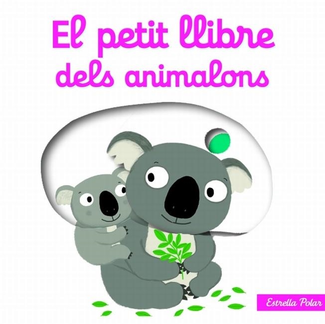 EL PETIT LLIBRE DELS ANIMALONS | 9788499327495 | NATHALIE CHOUX