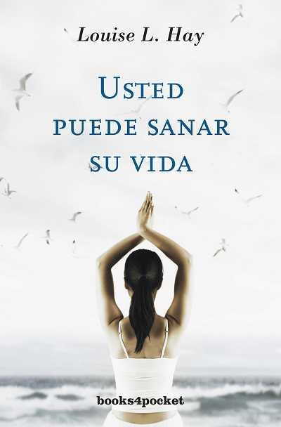 USTED PUEDE SANAR SU VIDA | 9788496829015 | HAY, LOUISE