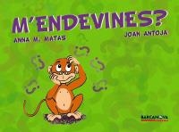 M ' ENDEVINES? | 9788448923723 | ANTOJA, JOAN/MATAS, ANNA M.