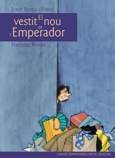 CLÁSIC SEGLE XXI: EL VESTIT NOU DE L’EMPERADOR, POR JORDI SIERRA I FABRA | 9788468306070 | JORDI SIERRA I FABRA