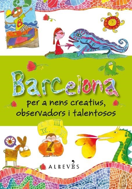 BARCELONA PER A NENS CREATIUS, OBSERVADORS I TALENTOSOS | 9788415098683 | VIOLI PEZZANO, DANIELA