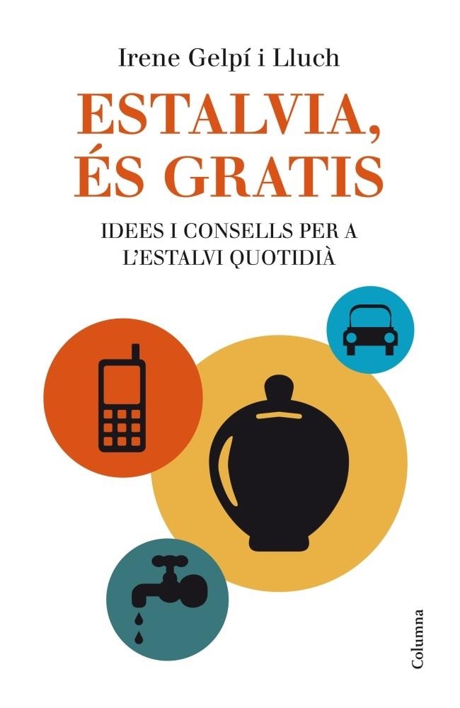 ESTALVIA, ÉS GRATIS | 9788466415675 | GELPI LLUCH IRENE