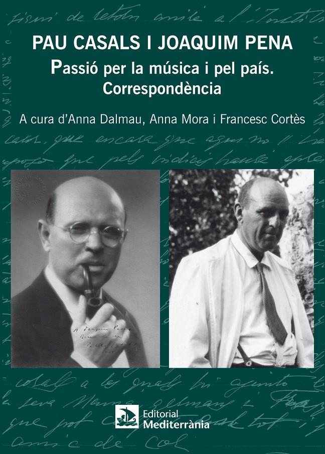 PAU CASALS I JOAQUIM PENA | 9788499791746 | DALMAU JUANOLA, ANNA/MORA GRISO, ANNA/CORTÈS MIR, FRANCESC