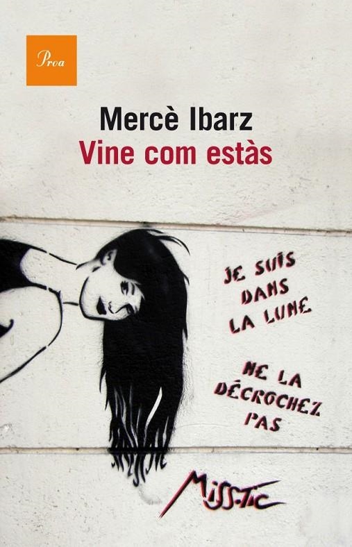 VINE COM ESTÀS | 9788475883458 | MERCÈ IBARZ