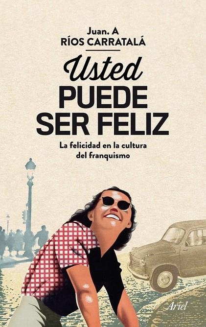 USTED PUEDE SER FELIZ | 9788434405813 | JUAN ANTONIO RÍOS CARRATALÁ