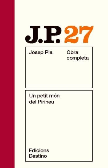 UN PETIT MÓN DEL PIRINEU | 9788497101677 | JOSEP PLA