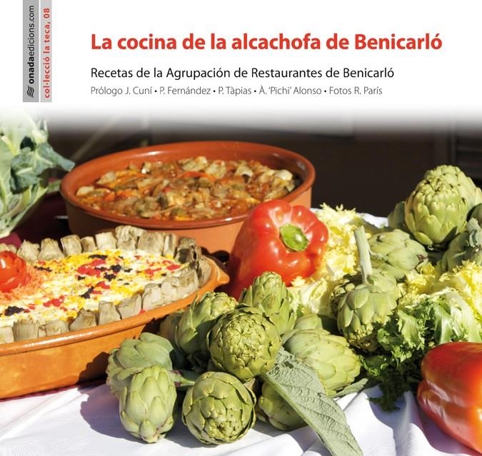 LA COCINA DE LA ALCACHOFA DE BENICARLÓ | 9788415221838 | AGRUPACIÓN DE RESTAURANTES DE BENICARLÓ