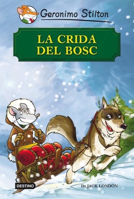 LA CRIDA DEL BOSC | 9788499328461 | GERONIMO STILTON