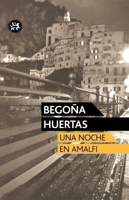 UNA NOCHE EN AMALFI | 9788415325420 | BEGOÑA HUERTAS