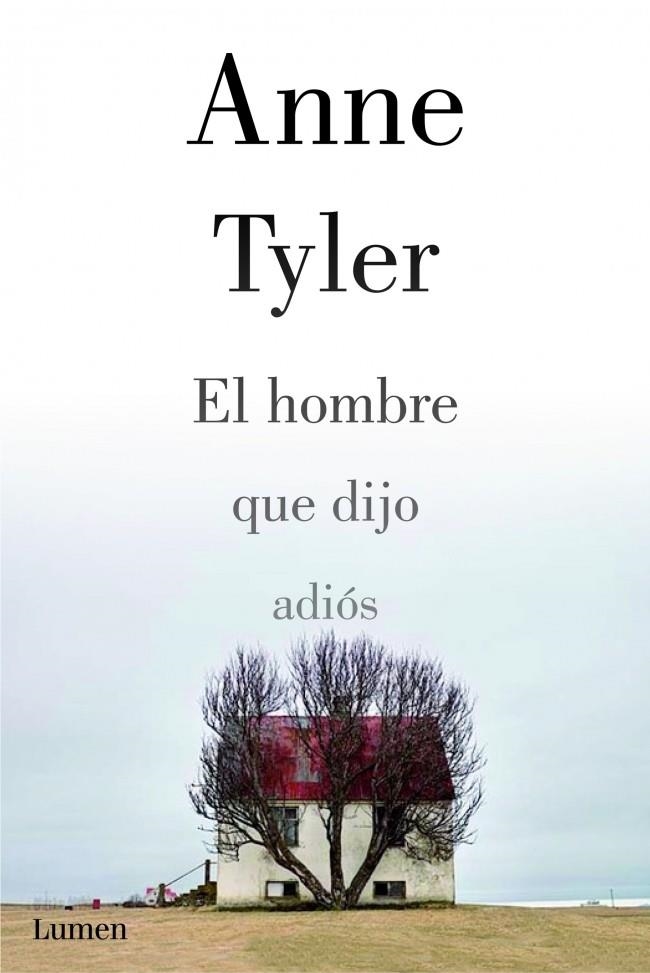 EL HOMBRE QUE DIJO ADIÓS | 9788426421333 | TYLER,ANNE