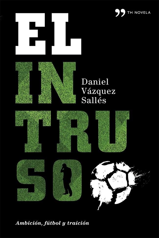 EL INTRUSO | 9788499982809 | DANIEL VÁZQUEZ