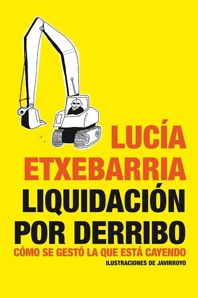 LIQUIDACIÓN POR DERRIBO | 9788484532002 | LUCÍA ETXEBARRIA