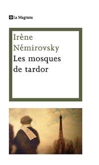 MOSQUES DE TARDOR | 9788482642246 | NÉMIROVSKY , IRÈNE