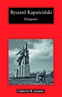 EL IMPERIO | 9788433972835 | KAPUSCINSKI, RYSZARD